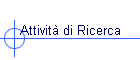 Attivita' di Ricerca